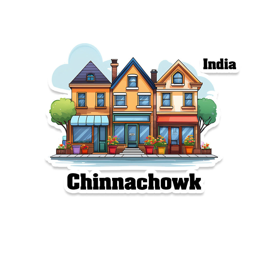 Chinnachowk Three Home Offiec Shop Town Sticker & Magnet | Home Town Souvenirs