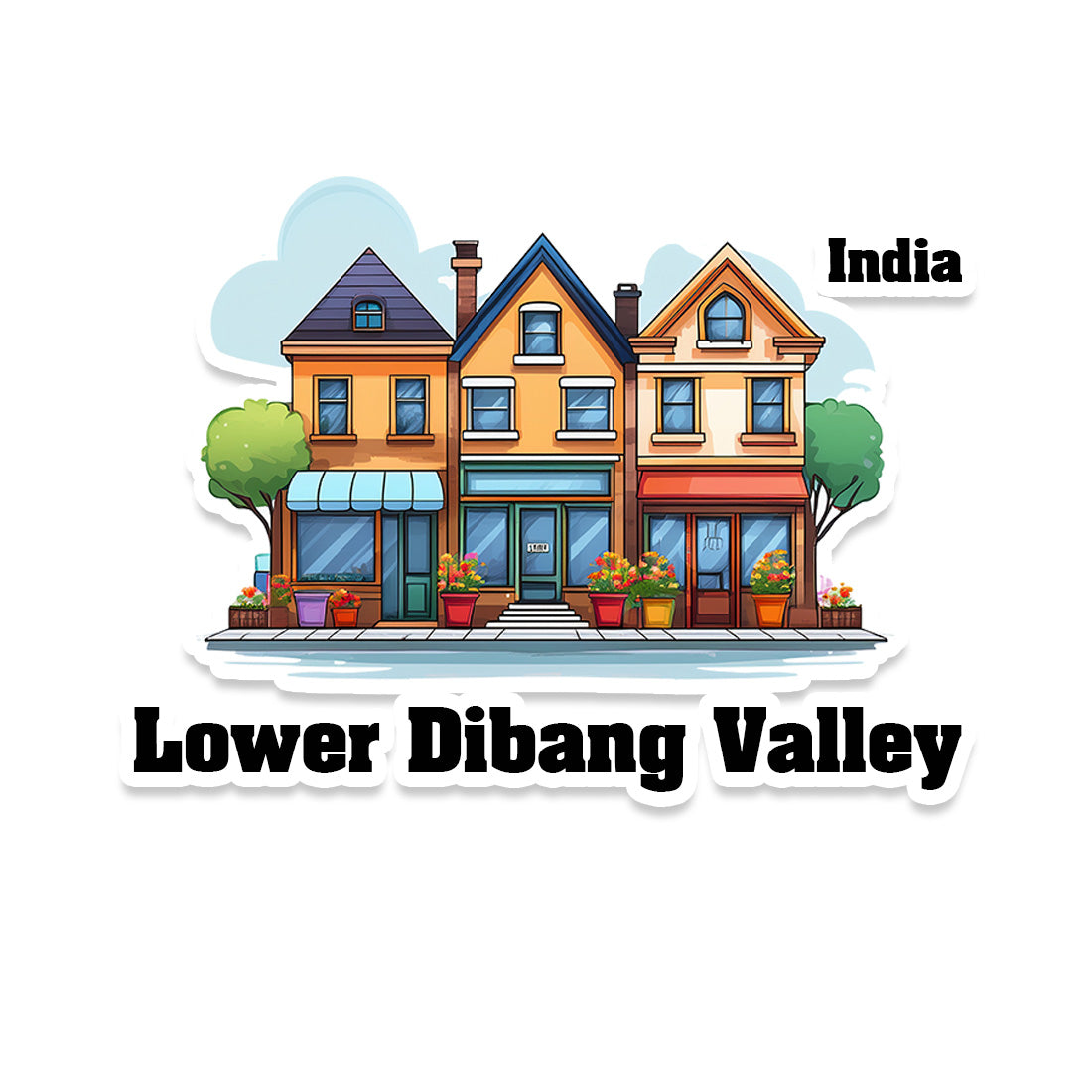 Lower Subansiri Three Home Offiec Shop Town Sticker & Magnet | Home Town Souvenirs