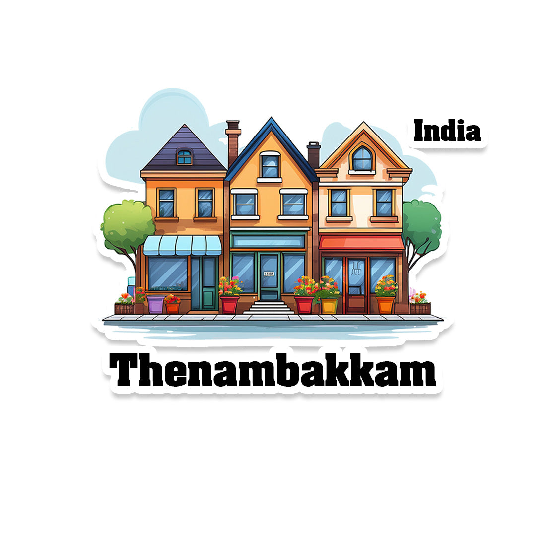 Thenambakkam Three Home Offiec Shop Town Sticker & Magnet | Home Town Souvenirs