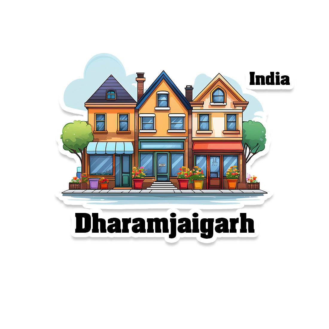 Dharamjaigarh Three Home Offiec Shop Town Sticker & Magnet | Home Town Souvenirs