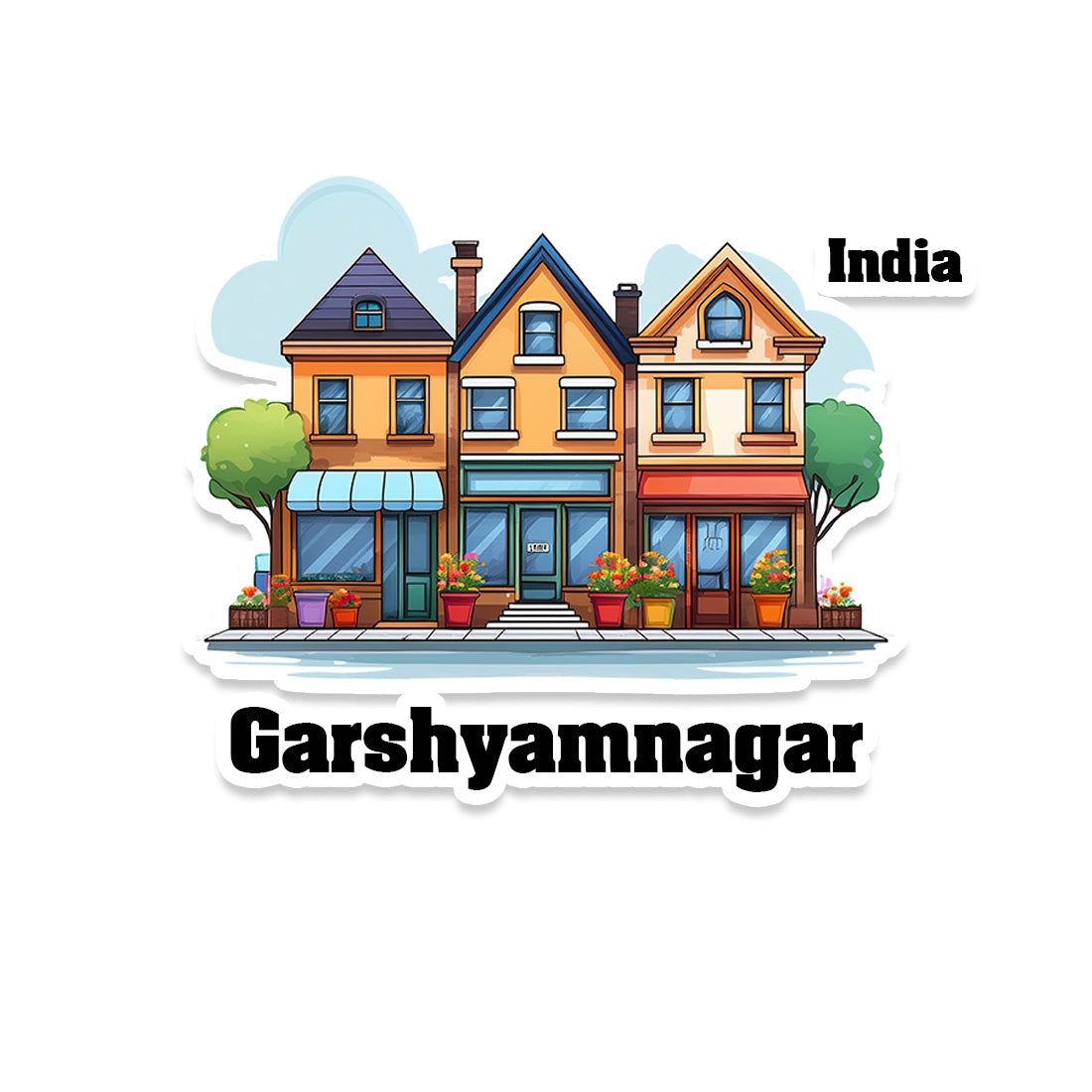 Garshyamnagar Three Home Offiec Shop Town Sticker & Magnet | Home Town Souvenirs