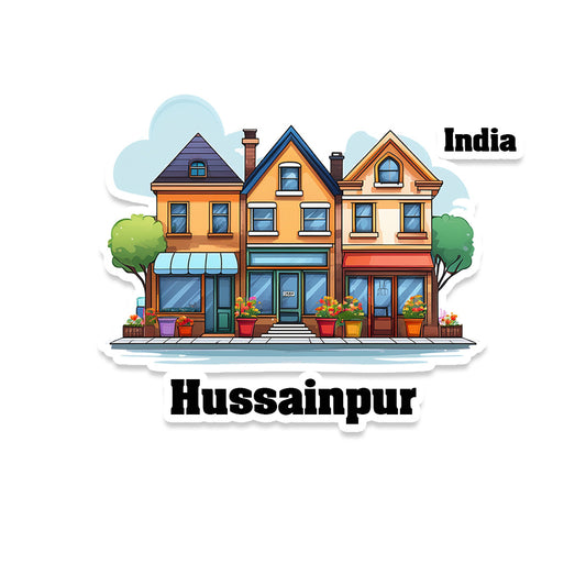 Hussainpur Three Home Offiec Shop Town Sticker & Magnet | Home Town Souvenirs
