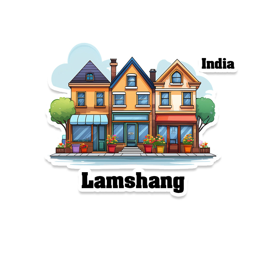 Lamshang Three Home Offiec Shop Town Sticker & Magnet | Home Town Souvenirs