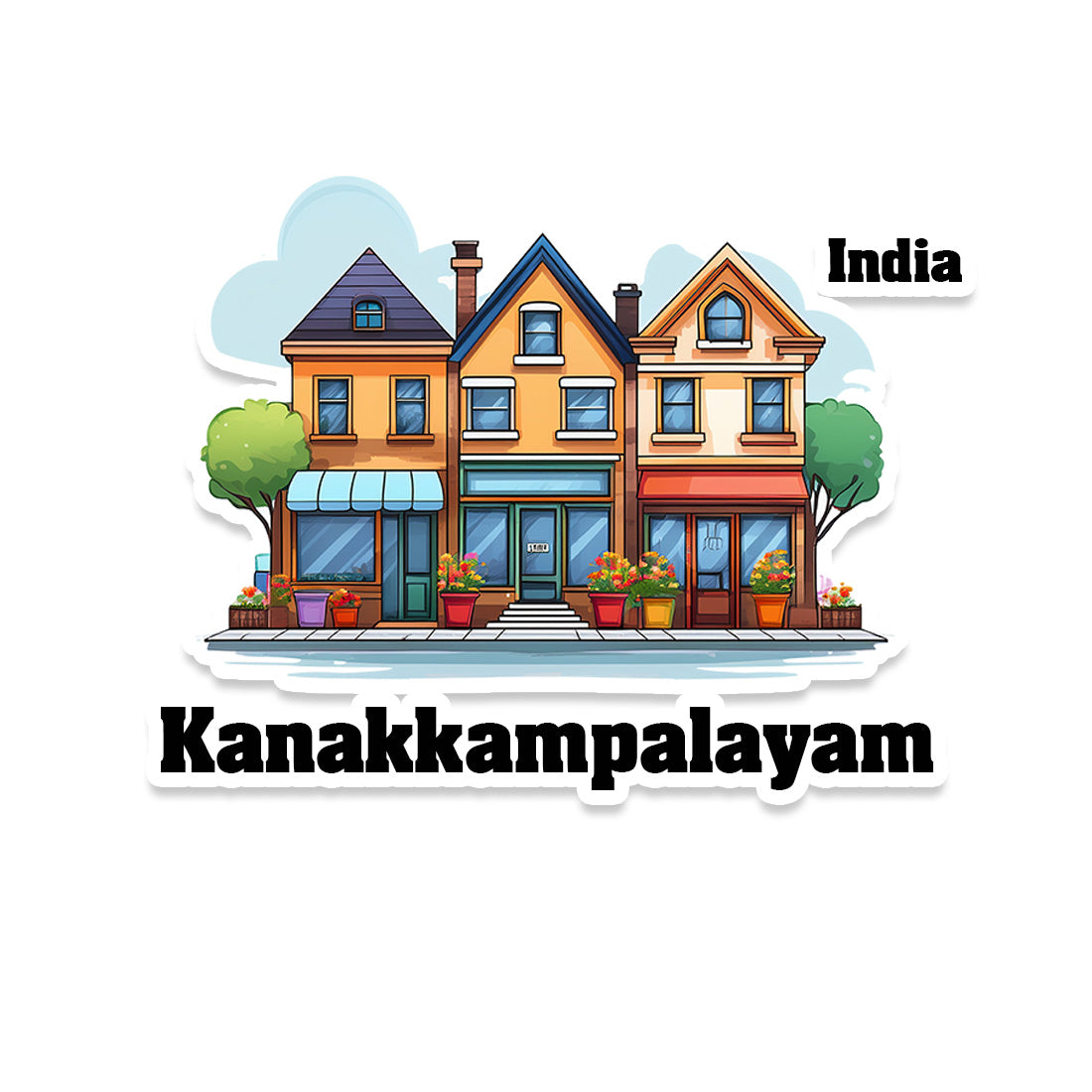Kanakkampalayam Three Home Offiec Shop Town Sticker & Magnet | Home Town Souvenirs