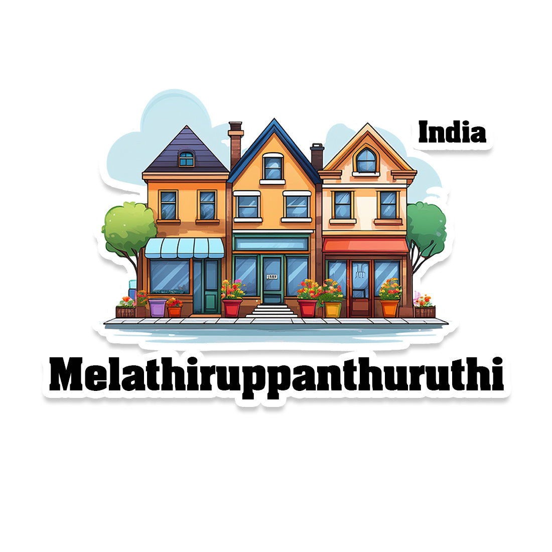 Melathiruppanthuruthi Three Home Offiec Shop Town Sticker & Magnet | Home Town Souvenirs