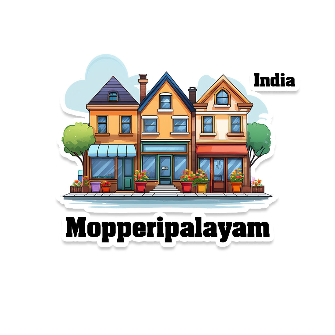 Mopperipalayam Three Home Offiec Shop Town Sticker & Magnet | Home Town Souvenirs