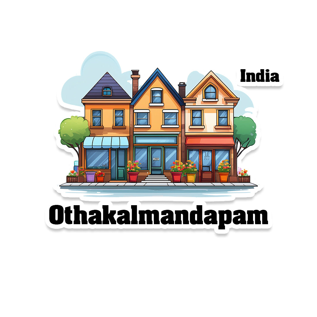 Othakalmandapam Three Home Offiec Shop Town Sticker & Magnet | Home Town Souvenirs