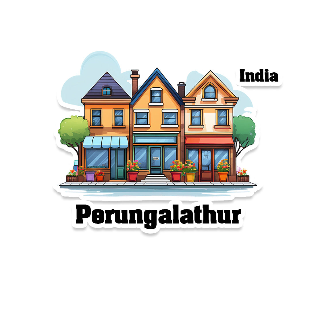 Perungalathur Three Home Offiec Shop Town Sticker & Magnet | Home Town Souvenirs