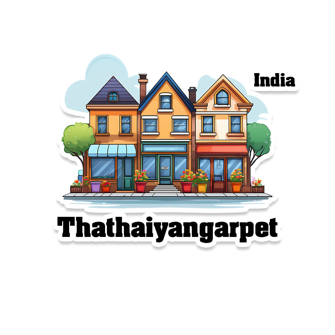 Thathaiyangarpet Three Home Offiec Shop Town Sticker & Magnet | Home Town Souvenirs