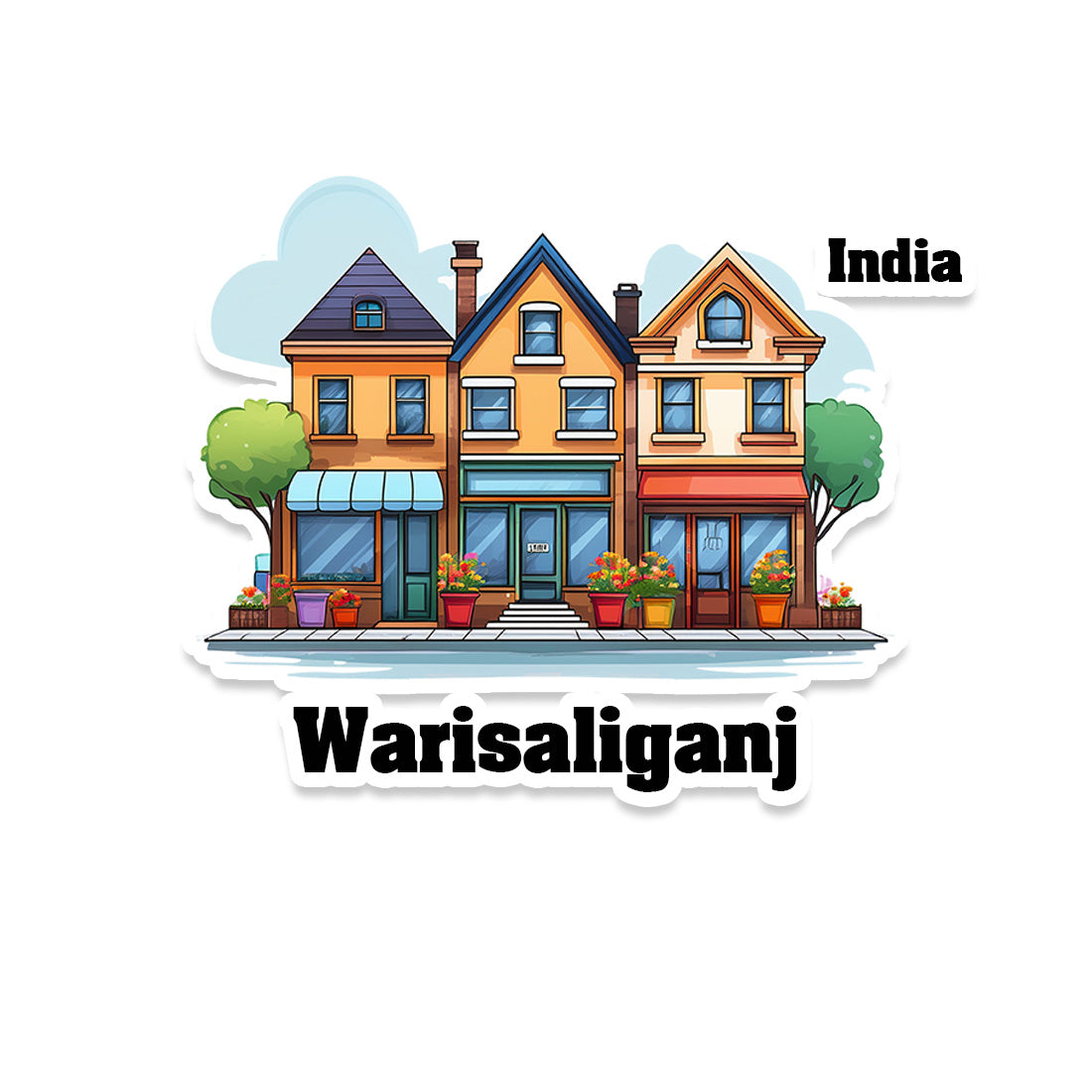 Warisaliganj Three Home Offiec Shop Town Sticker & Magnet | Home Town Souvenirs