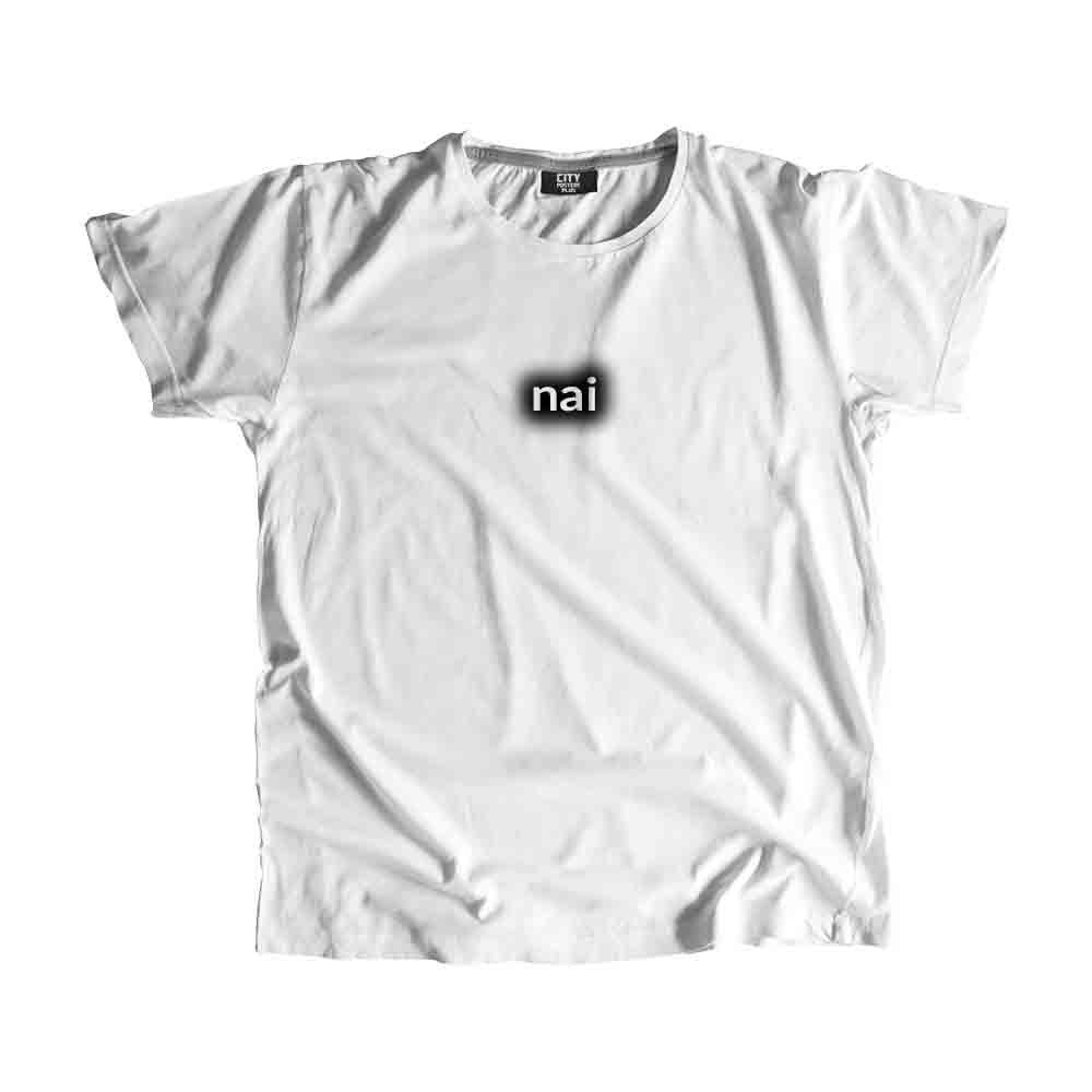 Nai Typography Men Unisex T-Shirt