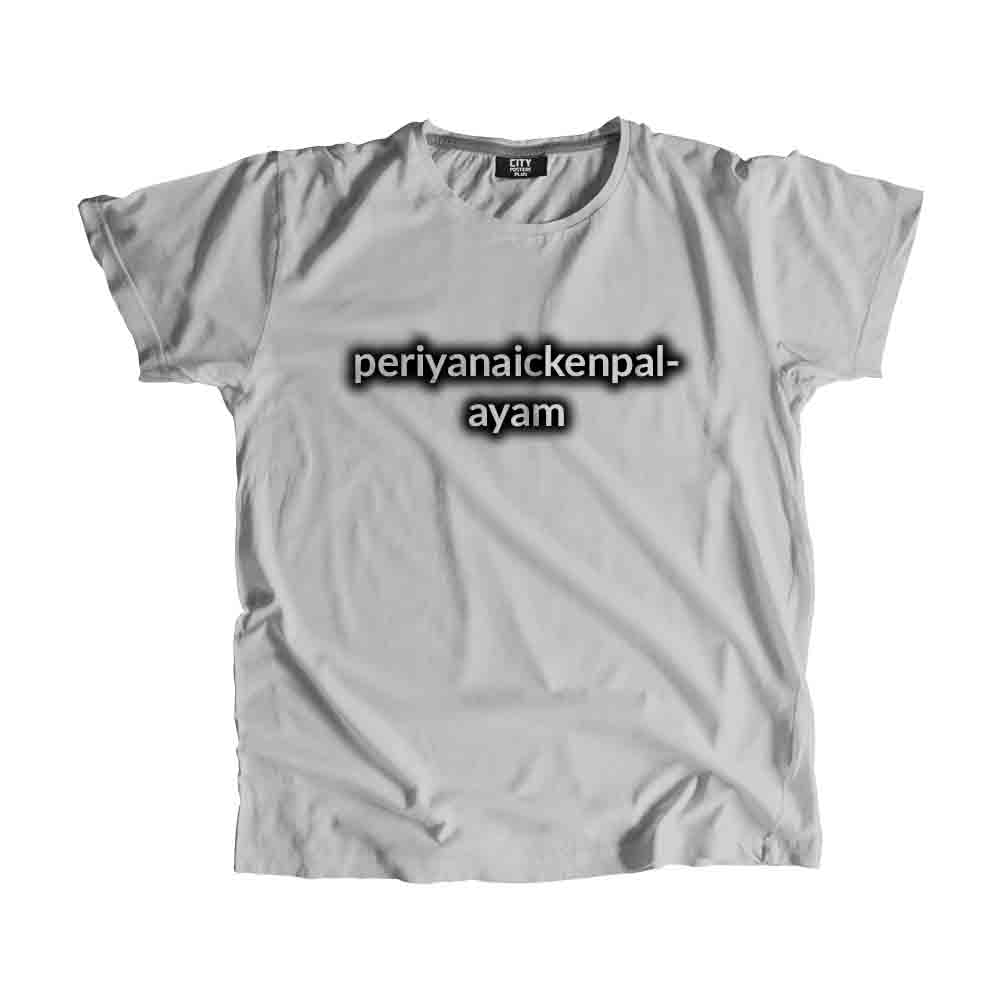 Periyanaickenpalayam Men Unisex T-Shirt
